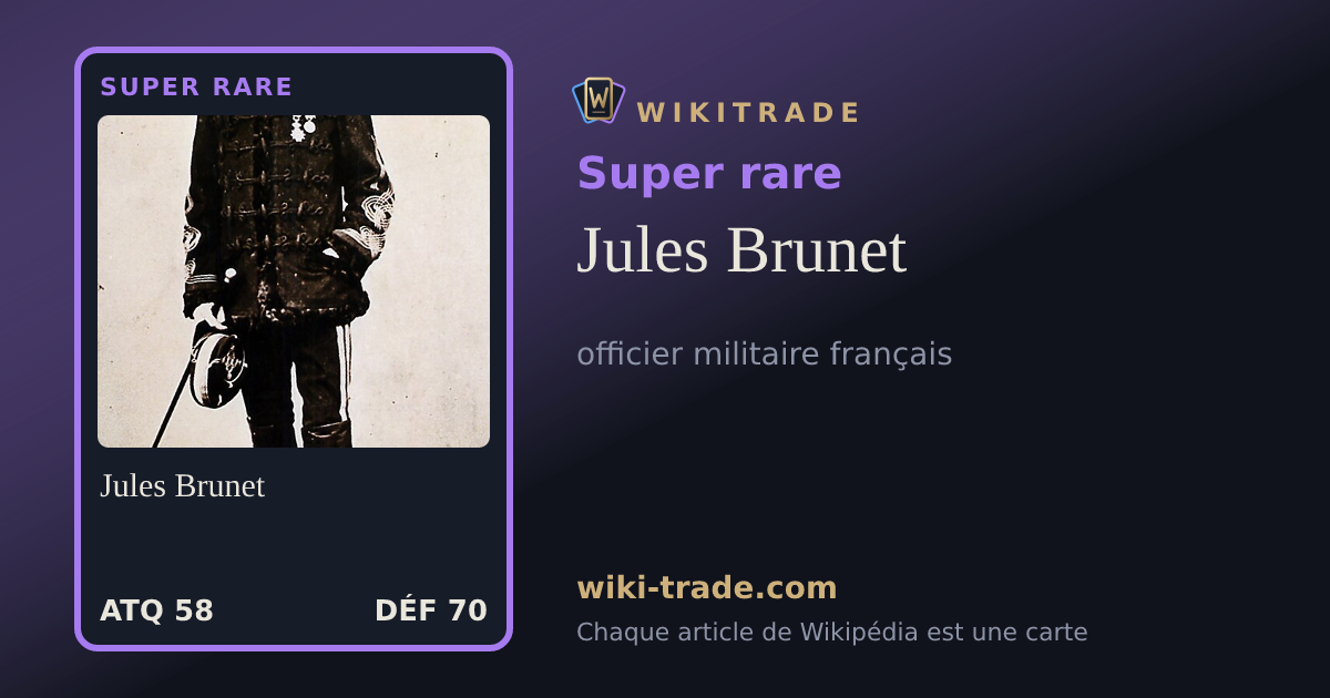 Jules Brunet — carte Super rare