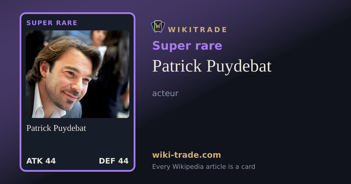 Patrick Puydebat — Super rare card