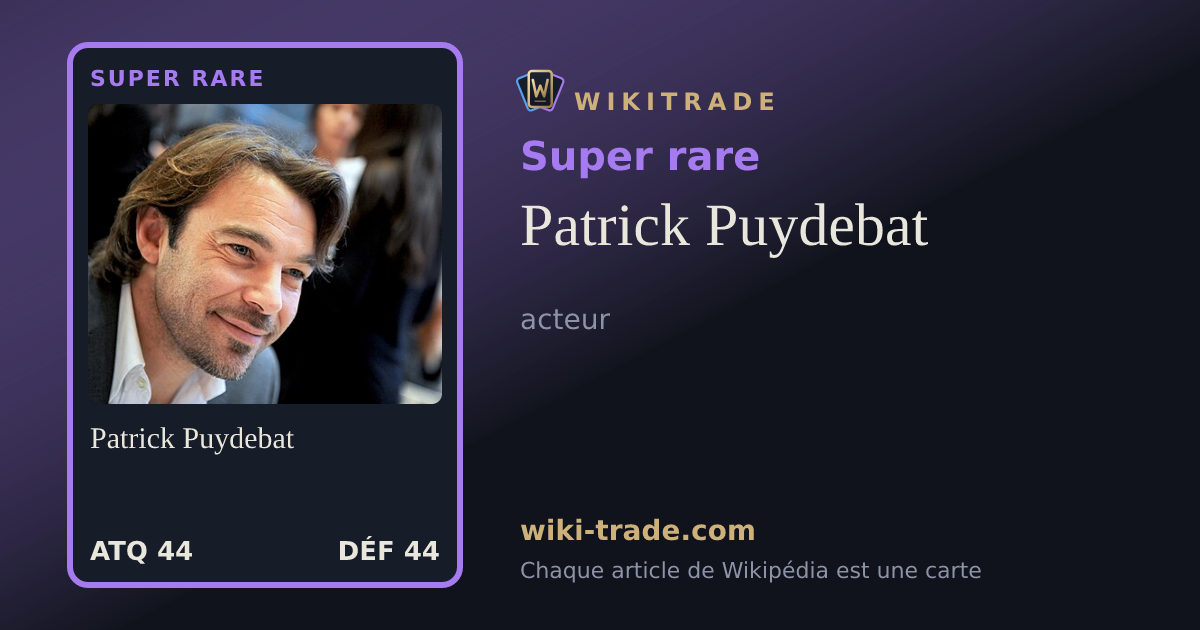 Patrick Puydebat — carte Super rare