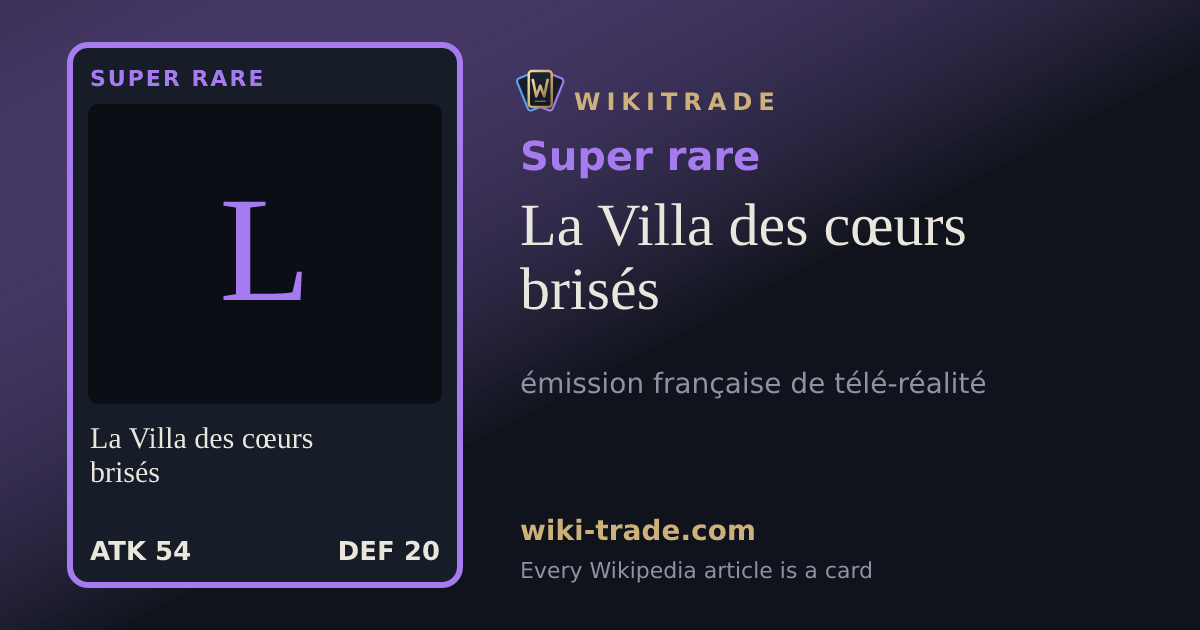 La Villa des cœurs brisés — Super rare card