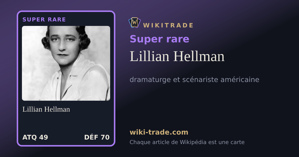 Lillian Hellman — carte Super rare