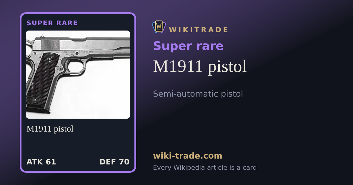 M1911 pistol — Super rare card