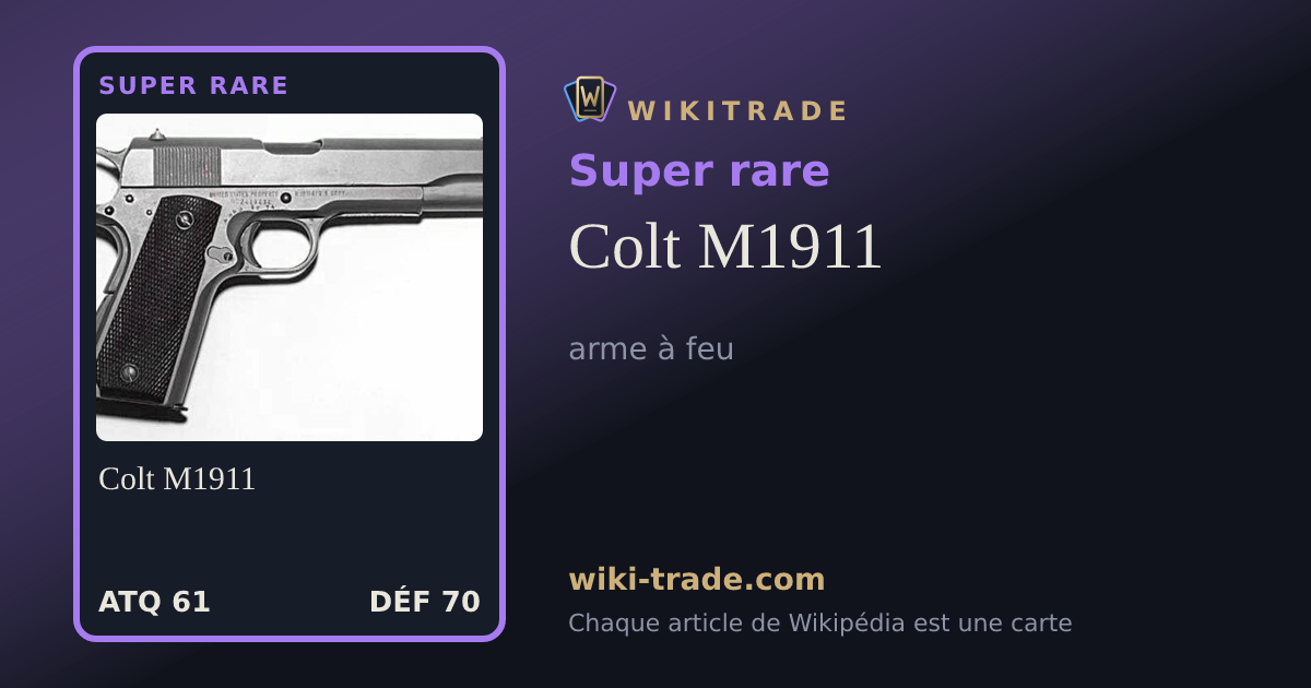Colt M1911 — carte Super rare