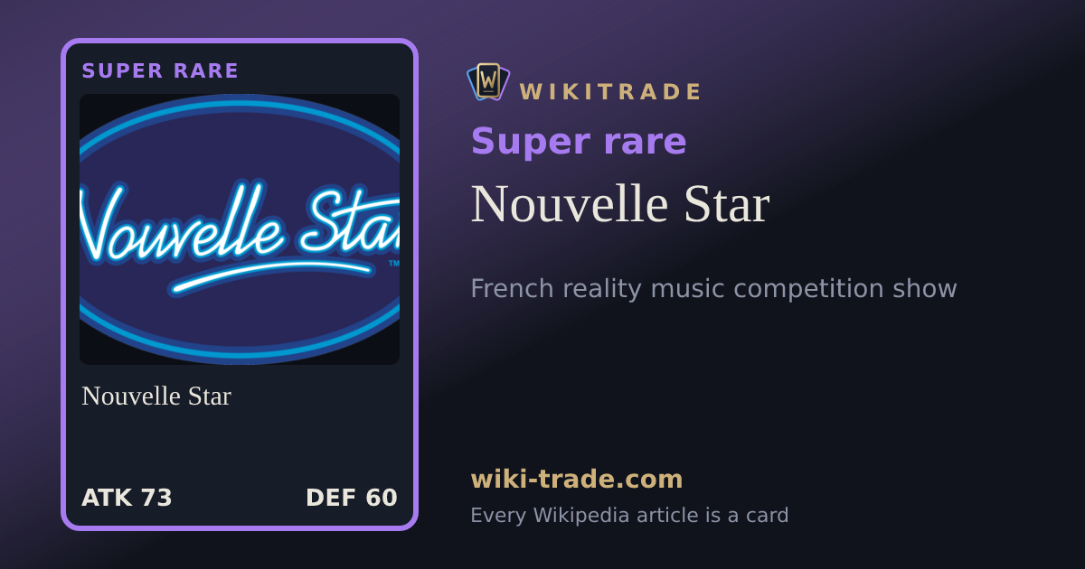 Nouvelle Star — Super rare card