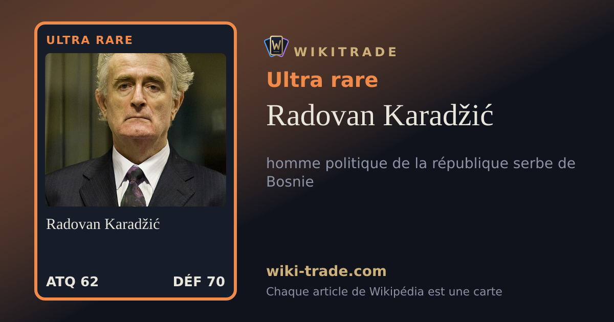 Radovan Karadžić — carte Ultra rare