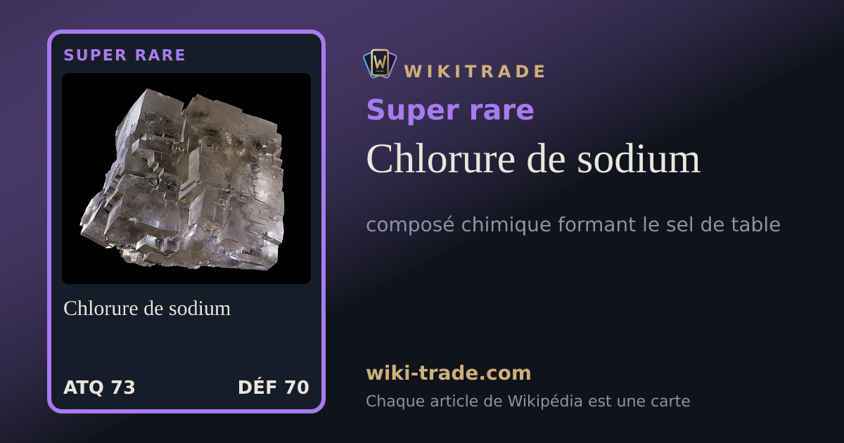 Chlorure de sodium — carte Super rare