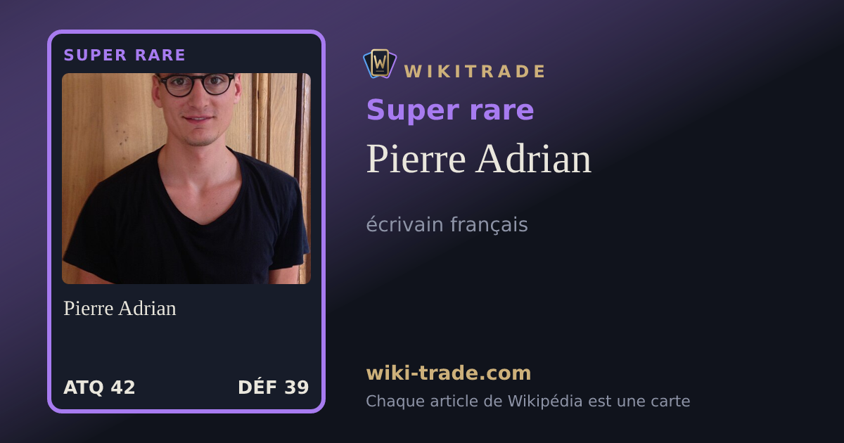 Pierre Adrian — carte Super rare