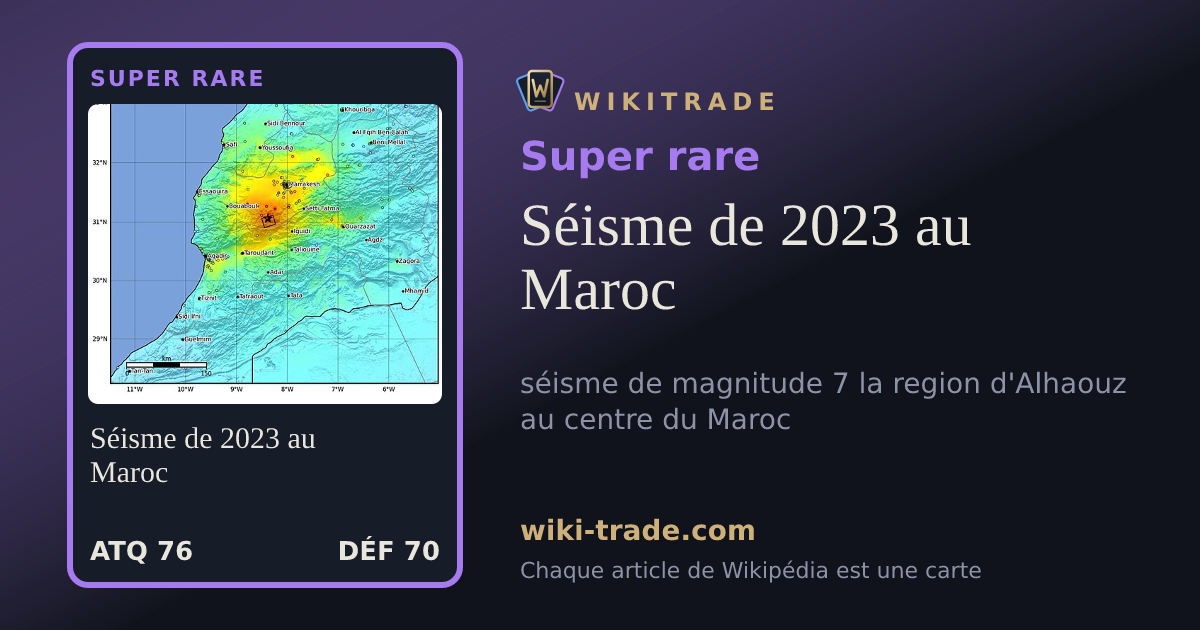 Séisme de 2023 au Maroc — carte Super rare