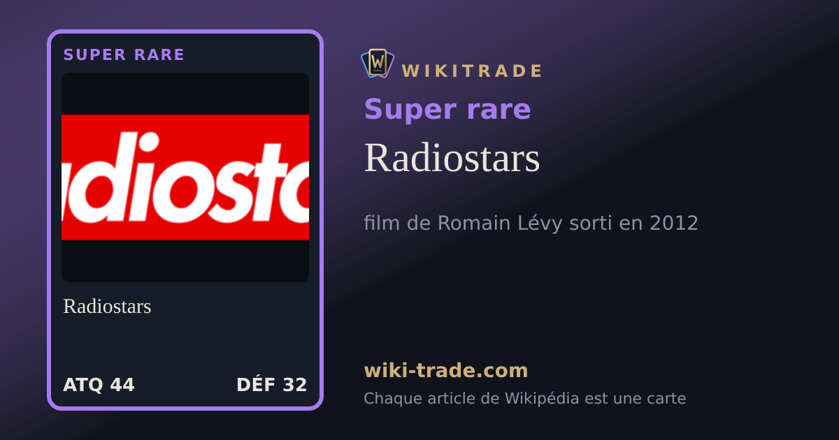 Radiostars — carte Super rare