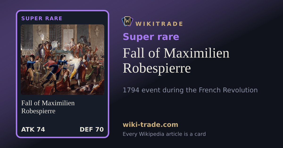 Fall of Maximilien Robespierre — Super rare card