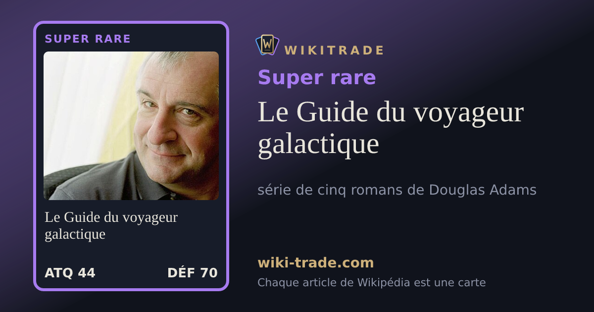 Le Guide du voyageur galactique — carte Super rare
