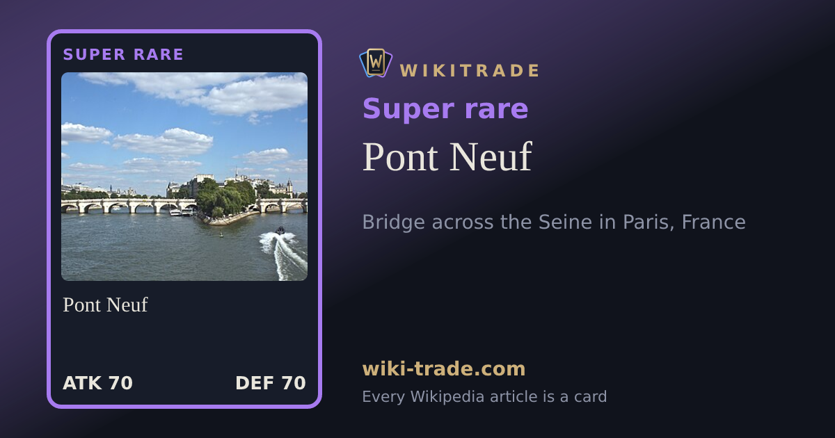 Pont Neuf — Super rare card