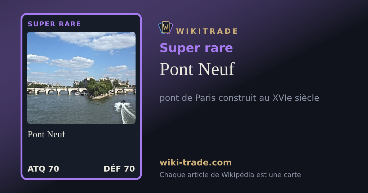 Pont Neuf — carte Super rare