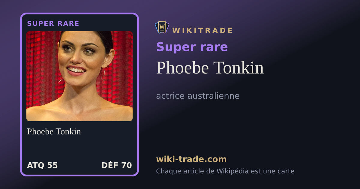 Phoebe Tonkin — carte Super rare