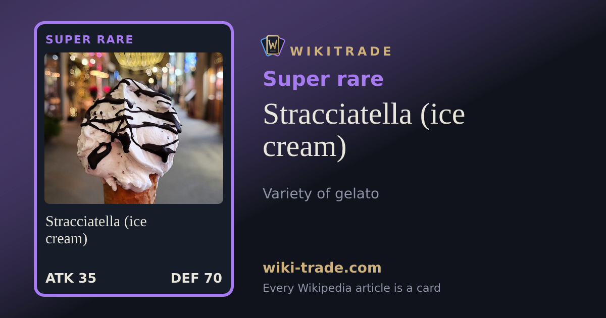 Stracciatella (ice cream) — Super rare card