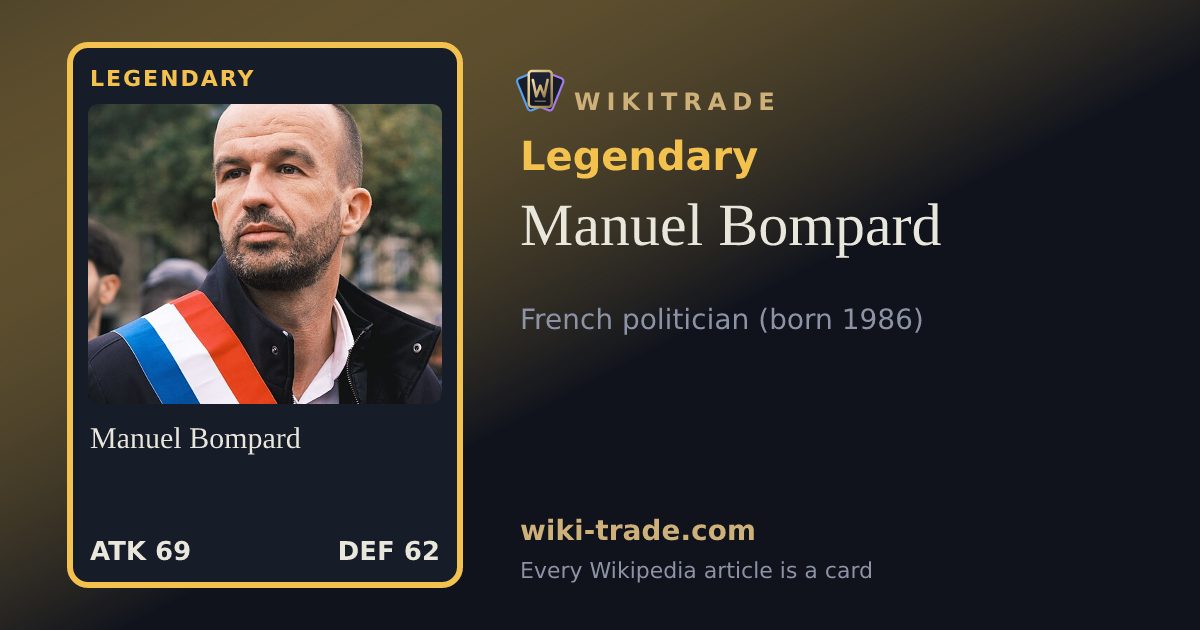 Manuel Bompard — Legendary card