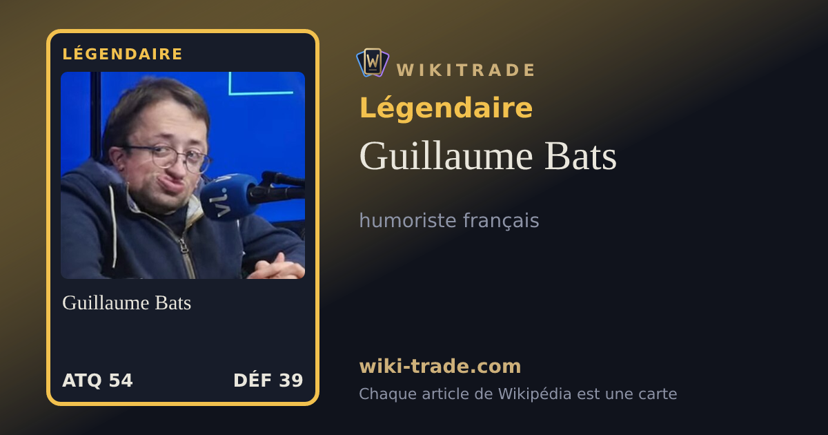 Guillaume Bats — carte Légendaire
