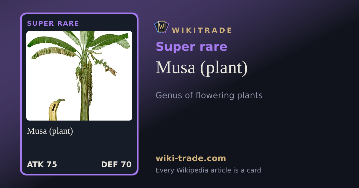 Musa (plant) — Super rare card