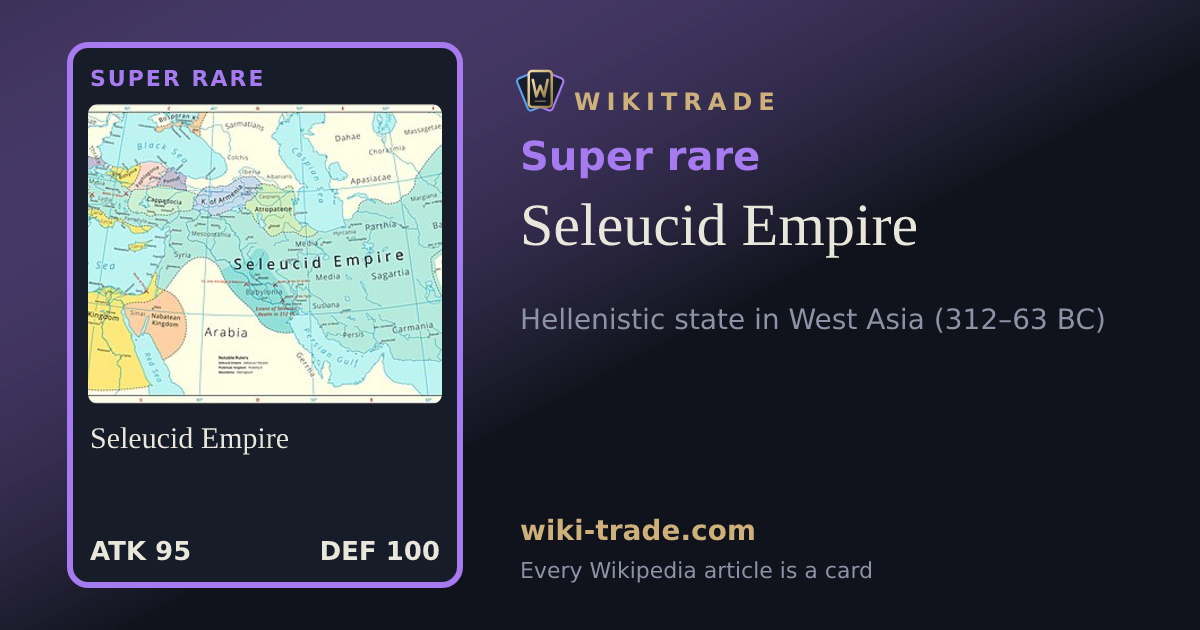 Seleucid Empire — Super rare card