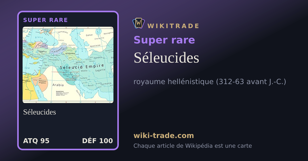 Séleucides — carte Super rare