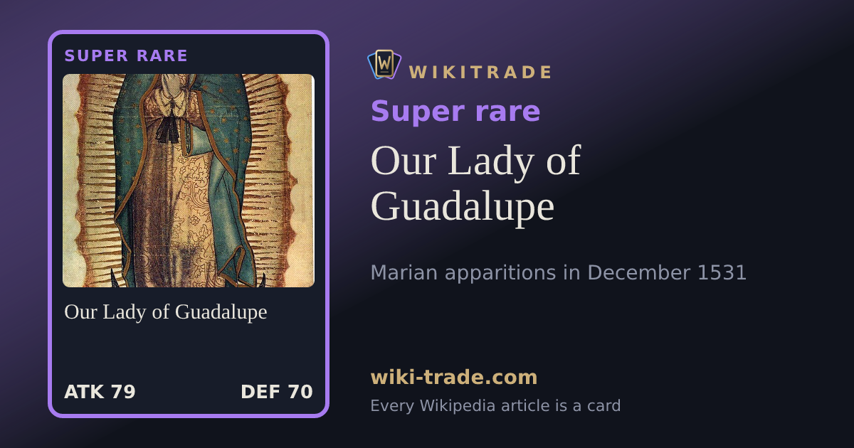 Our Lady of Guadalupe — Super rare card