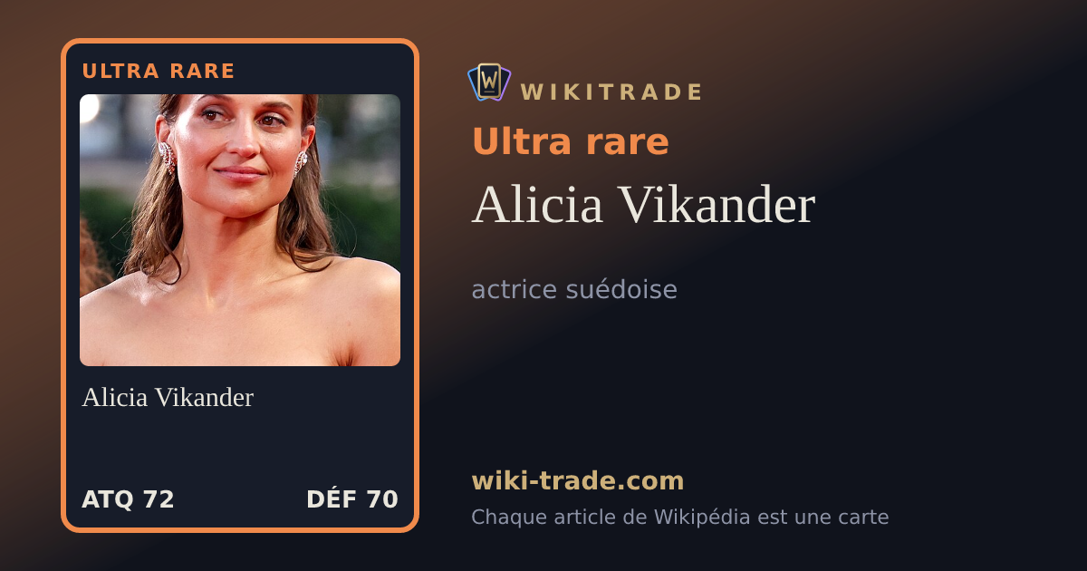 Alicia Vikander — carte Ultra rare