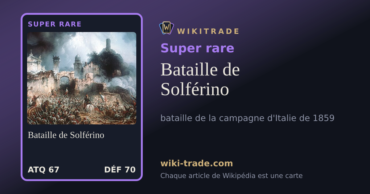 Bataille de Solférino — carte Super rare