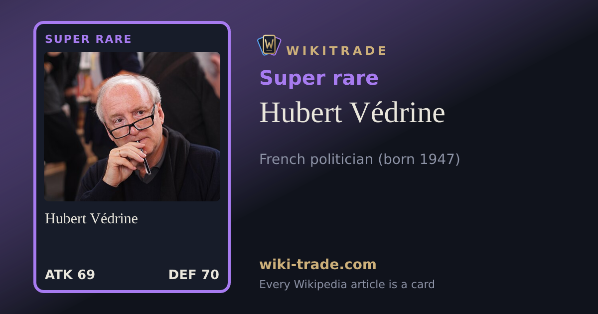 Hubert Védrine — Super rare card