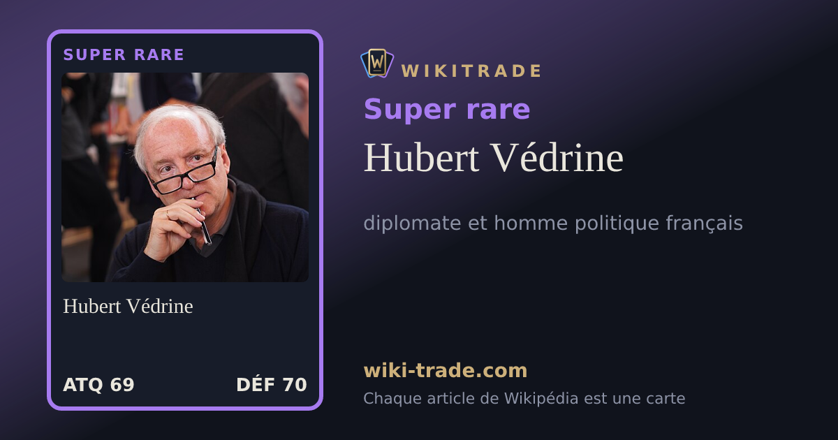 Hubert Védrine — carte Super rare