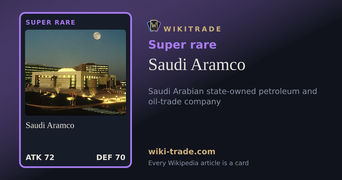 Saudi Aramco — Super rare card
