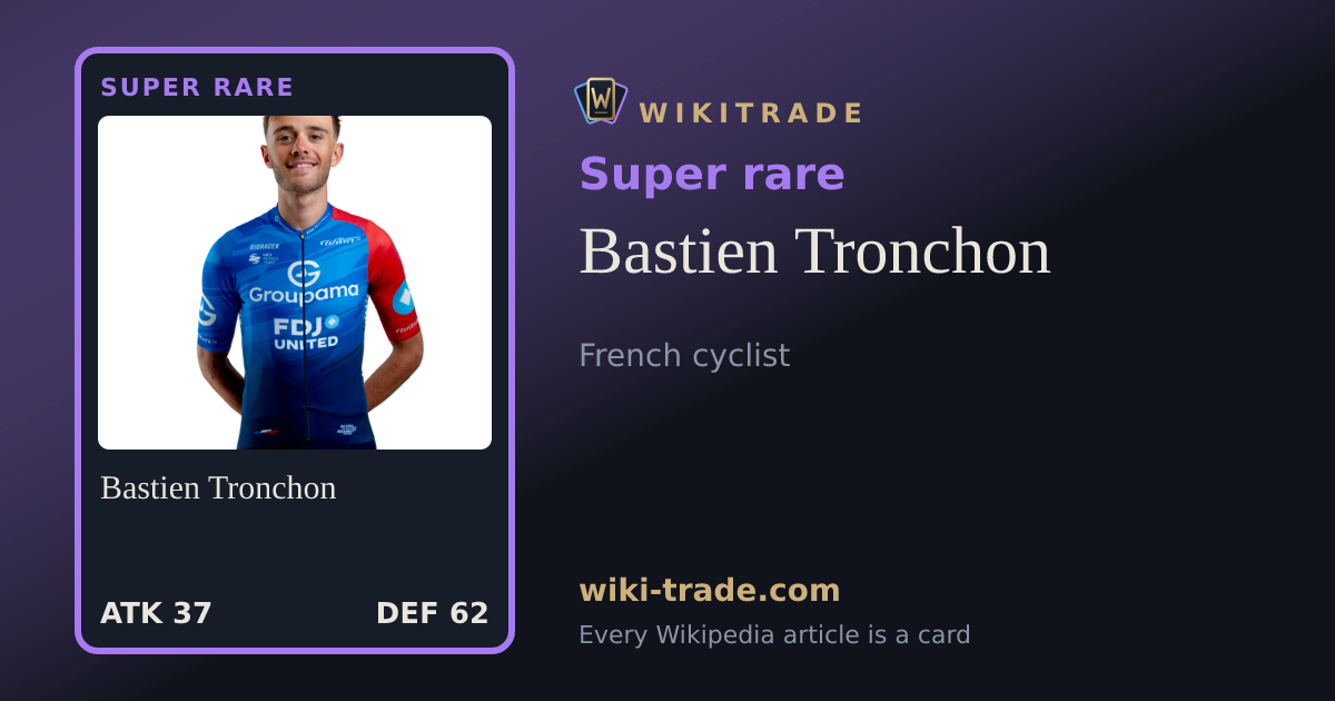Bastien Tronchon — Super rare card