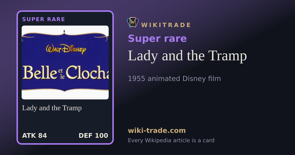 Lady and the Tramp — Super rare card