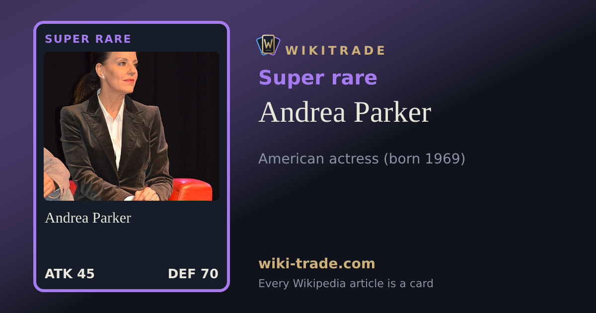 Andrea Parker — Super rare card