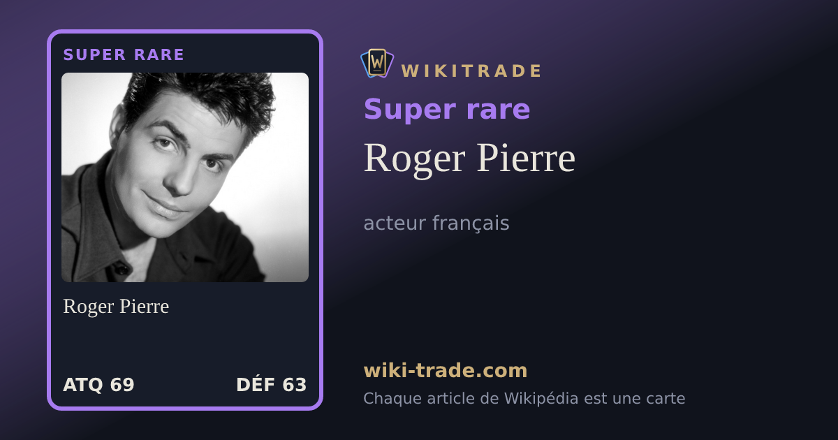 Roger Pierre — carte Super rare