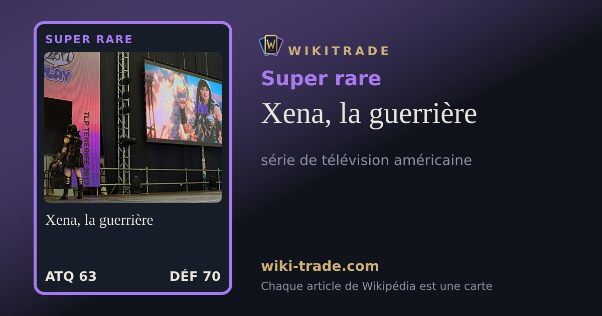 Xena, la guerrière — carte Super rare