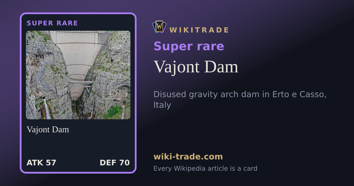 Vajont Dam — Super rare card