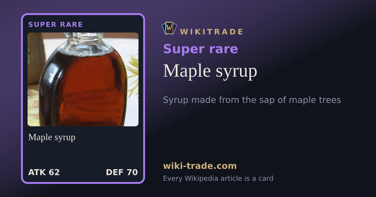 Maple syrup — Super rare card