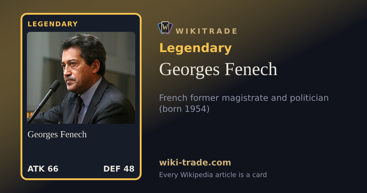 Georges Fenech — Legendary card