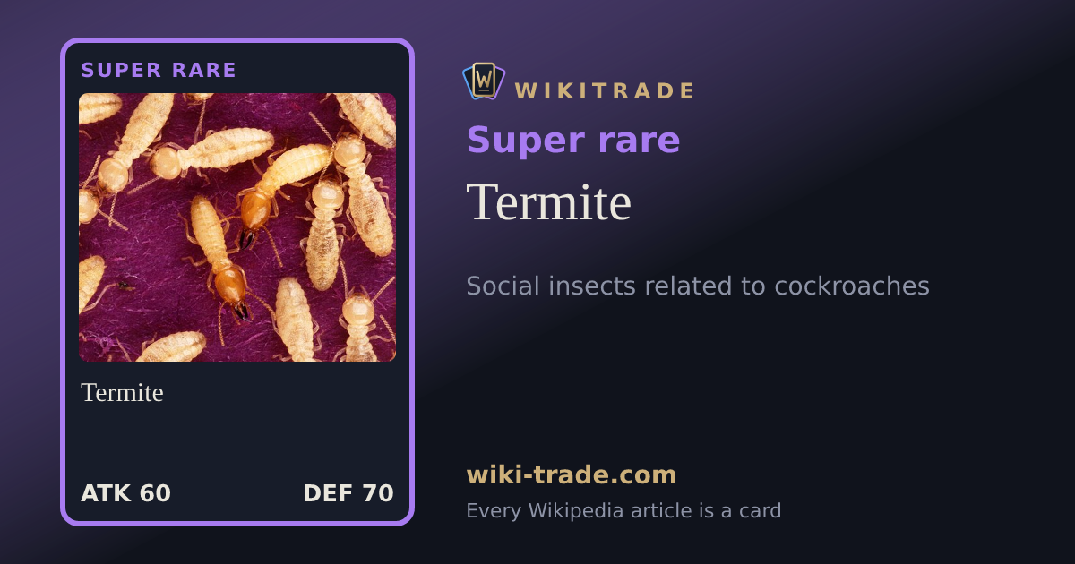 Termite — Super rare card