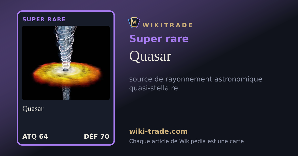Quasar — carte Super rare