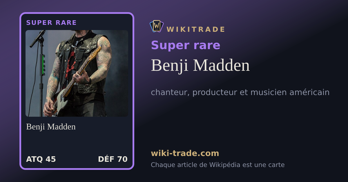 Benji Madden — carte Super rare