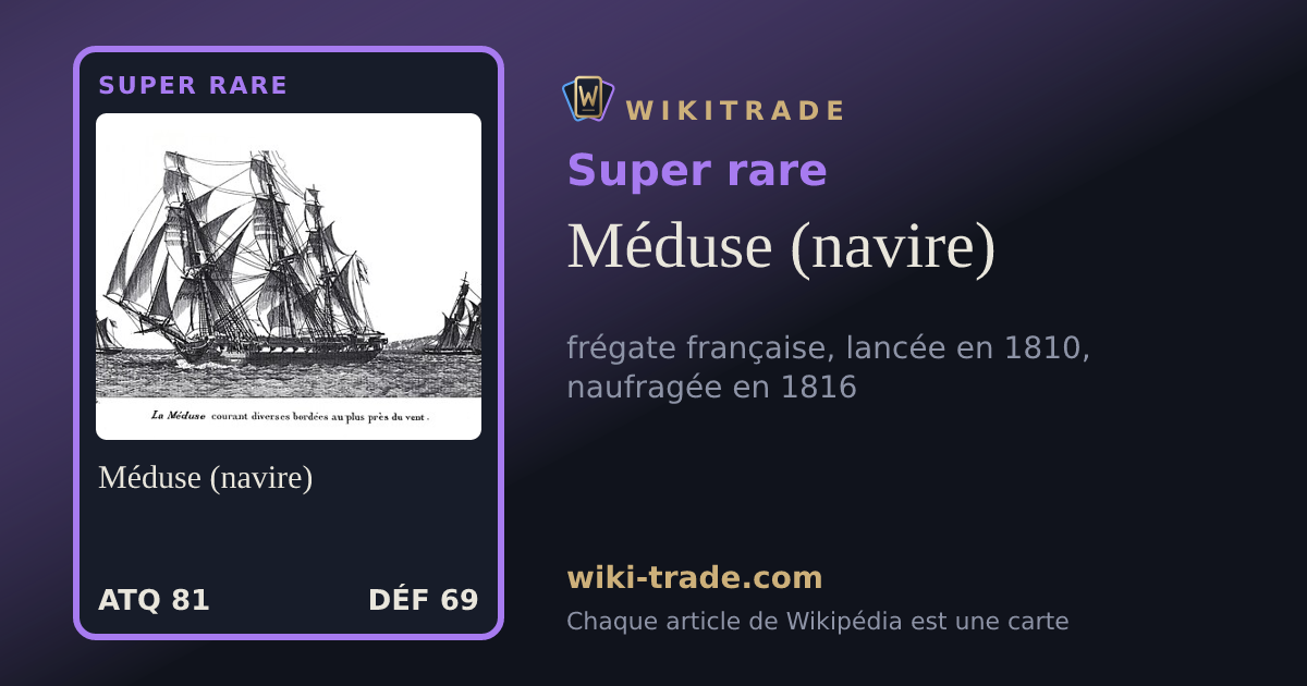 Méduse (navire) — carte Super rare