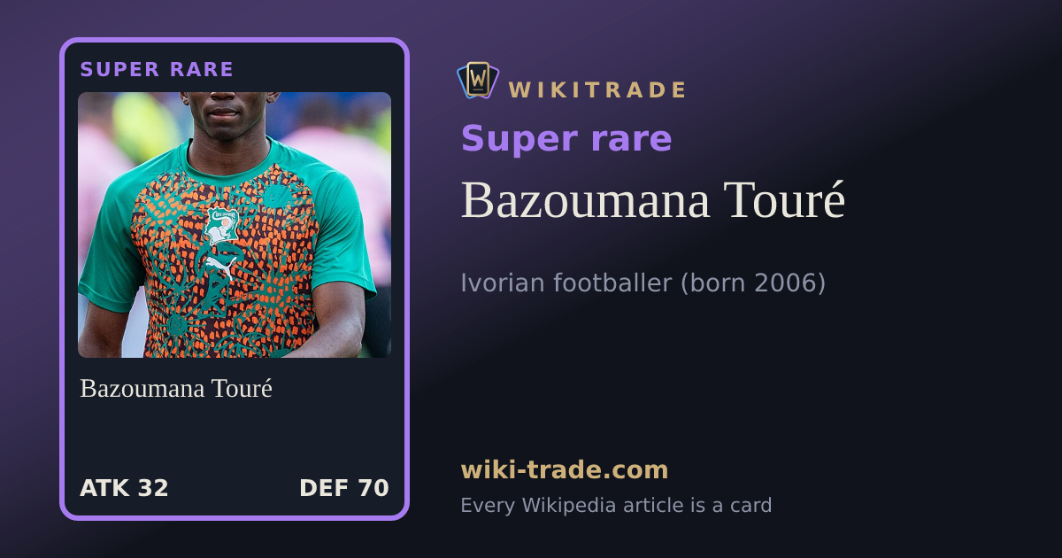 Bazoumana Touré — Super rare card