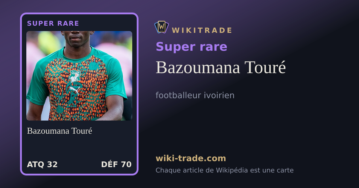 Bazoumana Touré — carte Super rare