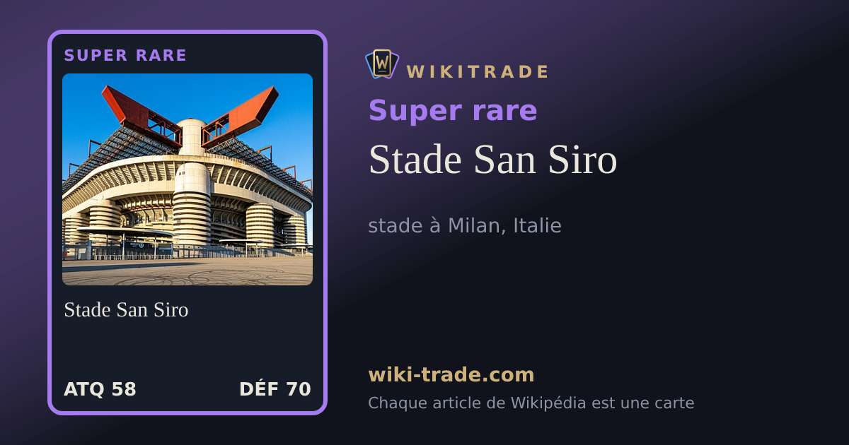 Stade San Siro — carte Super rare