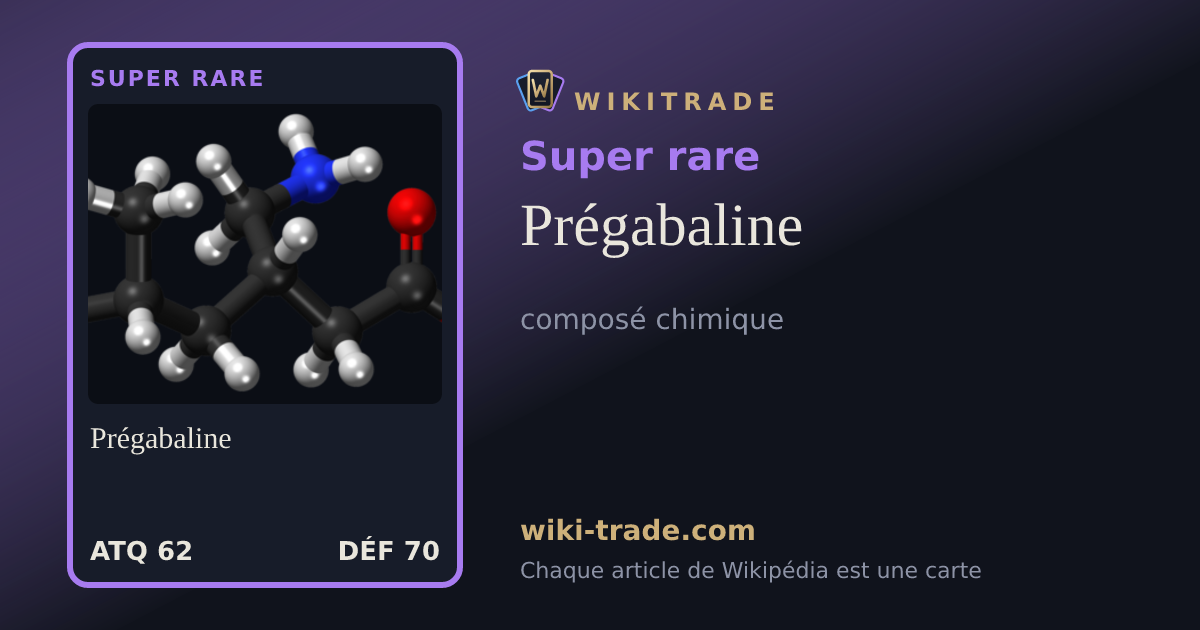 Prégabaline — carte Super rare