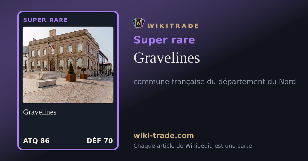 Gravelines — carte Super rare