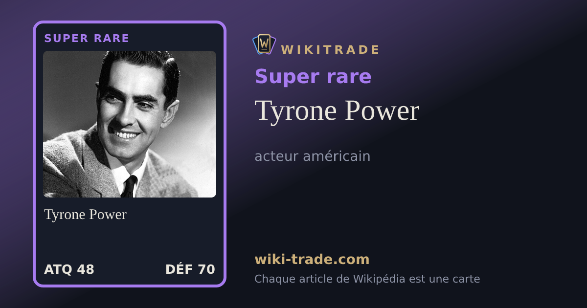 Tyrone Power — carte Super rare