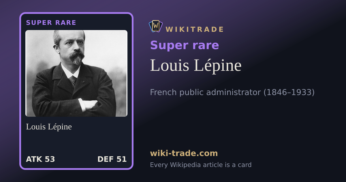 Louis Lépine — Super rare card