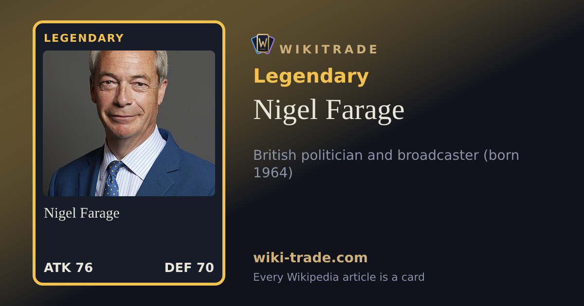Nigel Farage — Legendary card